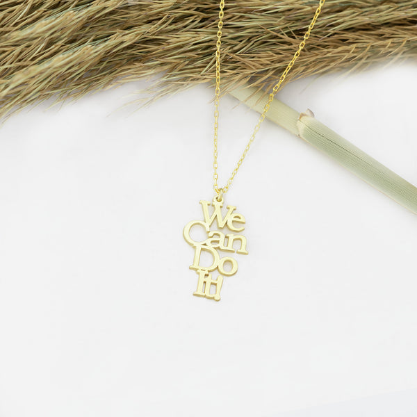 925 Sterling Silver We Can Do It! Necklace